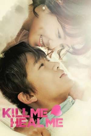 Nonton Kill Me, Heal Me (2015) Sub Indo