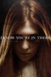 Nonton Film I Know You’re in There (2016) Sub Indo