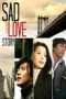 Nonton Film Sad Love Story (2005) Sub Indo