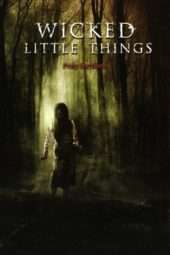 Nonton Film Wicked Little Things (2006) Sub Indo