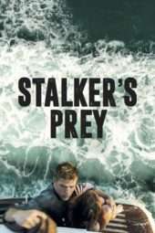 Nonton Film Stalker’s Prey (2017) Sub Indo