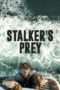 Nonton Film Stalker’s Prey (2017) Sub Indo