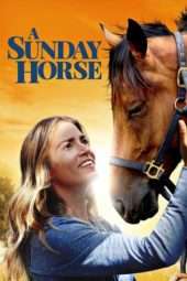 Nonton Film A Sunday Horse (2016) Sub Indo