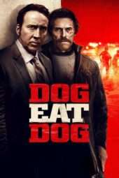 Nonton Film Dog Eat Dog (2016) Sub Indo