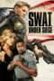 Nonton Film S.W.A.T. Under Siege (2017) Sub Indo