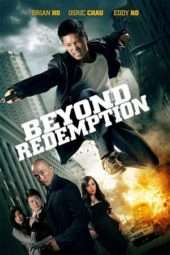 Nonton Film Beyond Redemption (2016) Sub Indo