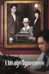 Nonton Film Chicago Typewriter (2017) Sub Indo