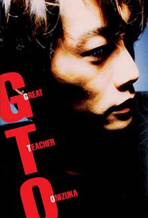 Nonton GTO: Great Teacher Onizuka (1998) Sub Indo