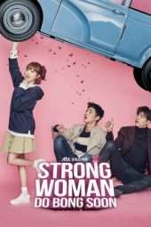 Nonton Film Strong Woman Do Bong Soon (2017) Sub Indo