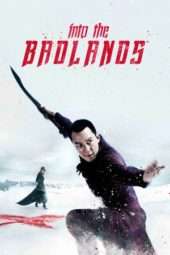 Nonton Film Into the Badlands Season 02 (2015) Sub Indo