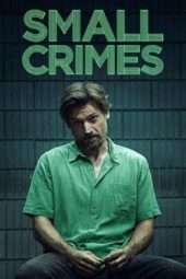 Nonton Film Small Crimes (2017) Sub Indo