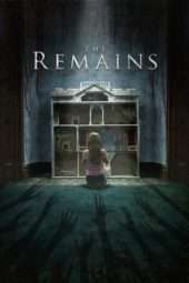 Nonton Film The Remains (2016) Sub Indo