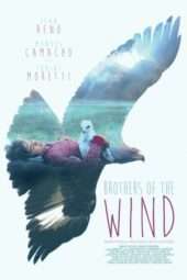 Nonton Film Brothers of the Wind (2015) Sub Indo