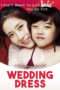 Nonton Film Wedding Dress (2010) Sub Indo