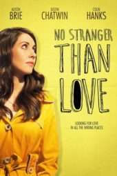 Nonton Film No Stranger Than Love (2015) Sub Indo