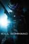 Nonton Film Kill Command (2016) Sub Indo