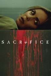 Nonton Film Sacrifice (2016) Sub Indo