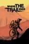 Nonton Film Where the Trail Ends (2012) Sub Indo Nonton Film Where the Trail Ends (2012) Sub Indo