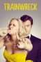 Nonton Film Trainwreck (2015) Sub Indo Nonton Film Trainwreck (2015) Sub Indo