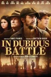 Nonton Film In Dubious Battle (2017) Sub Indo