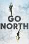 Nonton Film Go North (2017) Sub Indo