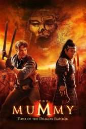 Nonton Film The Mummy: Tomb of the Dragon Emperor (2008) Sub Indo