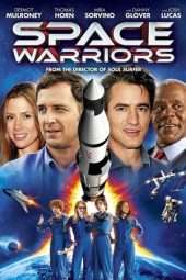 Nonton Film Space Warriors (2013) Sub Indo