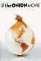 Nonton Film The Onion Movie (2008) Sub Indo Nonton Film The Onion Movie (2008) Sub Indo