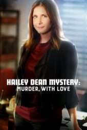 Nonton Film Hailey Dean Mystery: Dating Is Murder (2016) Sub Indo