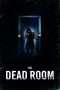 Nonton Film The Dead Room (2015) Sub Indo