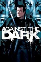 Nonton Film Against the Dark (2009) Sub Indo