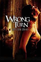 Nonton Film Wrong Turn 3: Left for Dead (2009) Sub Indo