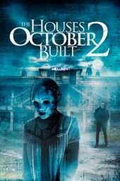 Nonton Film The Houses October Built 2 (2017) Sub Indo