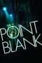 Nonton Film Point Blank (2010) Sub Indo