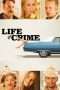 Nonton Film Life of Crime (2013) Sub Indo