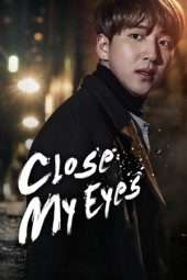 Nonton Film Close My Eyes (2017) Sub Indo