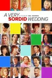 Nonton Film A Very Sordid Wedding (2017) Sub Indo