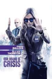 Nonton Film Our Brand Is Crisis (2015) Sub Indo