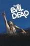 Nonton Film The Evil Dead (1981) Sub Indo