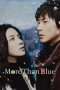 Nonton Film More Than Blue (2009) Sub Indo