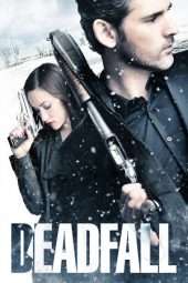 Nonton Film Deadfall (2012) Sub Indo