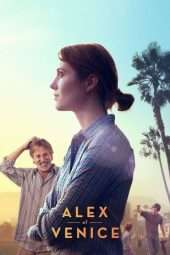 Nonton Film Alex of Venice (2015) Sub Indo