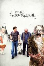 Nonton Film For No Good Reason (2012) Sub Indo