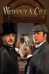 Nonton Film Without a Clue (1988) Sub Indo