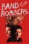 Nonton Film Band of Robbers (2016) Sub Indo