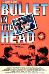 Nonton Film Bullet in the Head (1990) Sub Indo