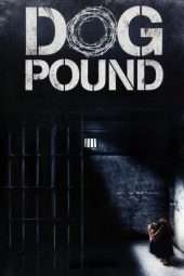 Nonton Film Dog Pound (2010) Sub Indo