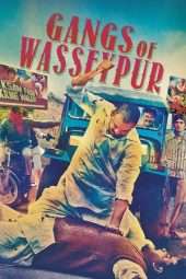 Nonton Film Gangs of Wasseypur (2012) Sub Indo