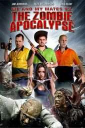 Nonton Film Me and My Mates vs. The Zombie Apocalypse (2015) Sub Indo