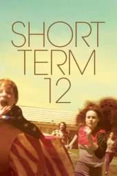 Nonton Film Short Term 12 (2013) Sub Indo